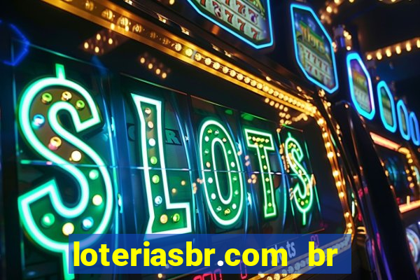 loteriasbr.com br site oficial